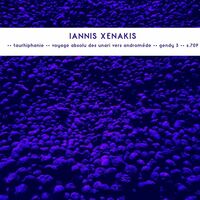 Iannis Xenakis - Late Works