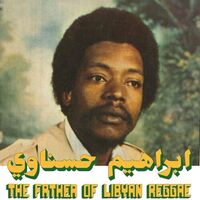 Ibrahim Hesnawi - The Father Of Libyan Reggae vinyl cover