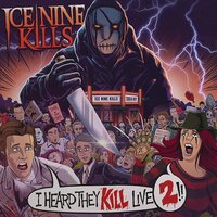 Ice Nine Kills - I Heard They KILL Live 2 45 RPM vinyl cover