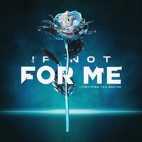 If Not For Me - Everything You Wanted (Electric Blue) vinyl cover