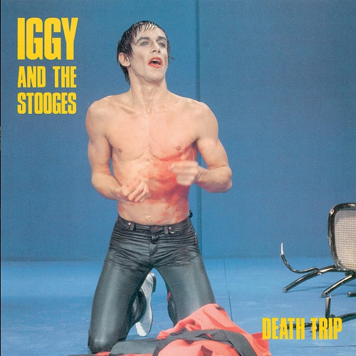Iggy Pop  &  Stooges - Death Trip vinyl cover