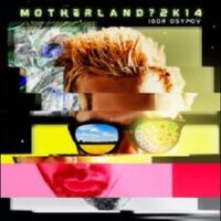 Igor Osypov - Motherland?2K14 vinyl cover