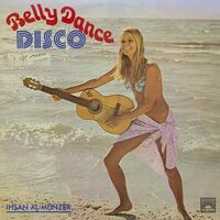 Ihsan Al-Munzer - Belly Dance Disco vinyl cover