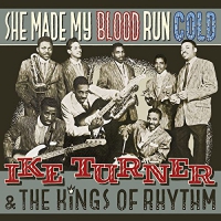 Ike Turner & The Kings Of Rhythm - She Made My Blood Run Cold vinyl cover