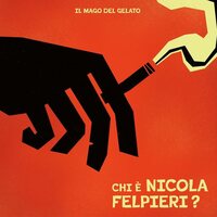 Il Mago Del Gelato - Chi A Nicola Felpieri  vinyl cover