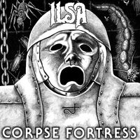 Ilsa - Corpse Fortress vinyl cover