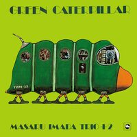 Imada Trio Masaru - Green Caterpillar vinyl cover
