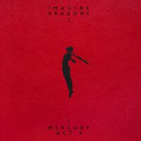Imagine Dragons - Mercury (Act 2)