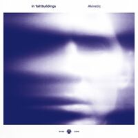 In Tall Buildings - Akinetic vinyl cover