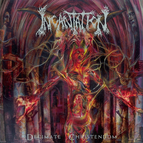 Incantation - Decimate Christendom vinyl cover