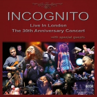 Incognito - Live In London: 30Th Anniversary Concert vinyl cover