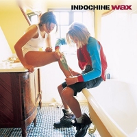 Indochine - Wax vinyl cover