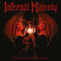 Infernal Majesty - One Who Points To Death vinyl cover