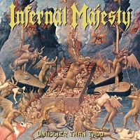 Infernal Majesty - Unholier Than Thou 1998 vinyl cover