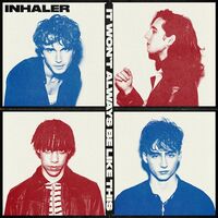 Inhaler - It Won't Always Be Like This vinyl cover