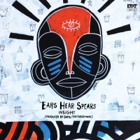 Insight The Truncator & Damu The Fudgemunk (Y Society) - Ears Hear Spears vinyl cover