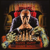 Intruder - Psycho Savant