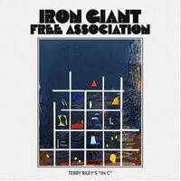 IRON GIANT FREE ASSOCIATION - Terry Riley's In C vinyl cover