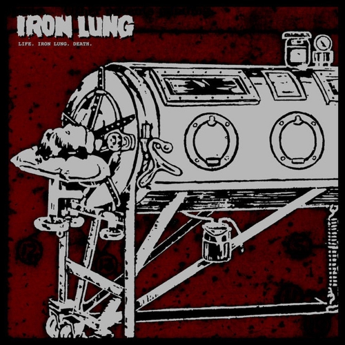 Iron Lung - Life. Iron Lung. Death. vinyl cover