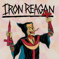 Iron Reagan - Crossover Ministry vinyl cover