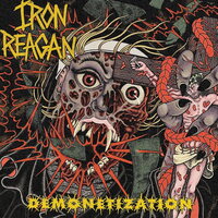 Iron Reagan - DEMONETIZATION vinyl cover