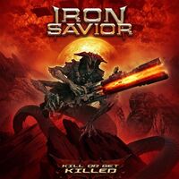 Iron Savior - Kill Or Get Killed vinyl cover