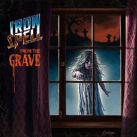 Iron Spell - FROM THE GRAVE vinyl cover