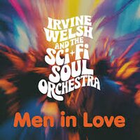 Irvine Welsh - Men in Love vinyl cover