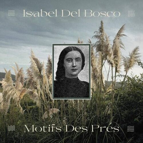 Isabel Del Bosco - Motifs Des Pres vinyl cover