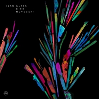 Isan - Glass Bird Movement vinyl cover