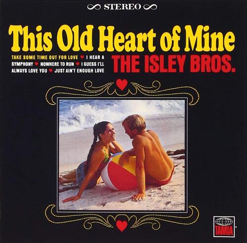 Isley Brothers - This Old Heart Of Mine - Best Of Isley Brothers