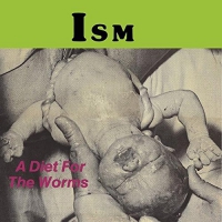 Ism - A Diet For The Worms vinyl cover