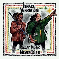 Israel Vibration - Reggae Music Never Dies vinyl cover