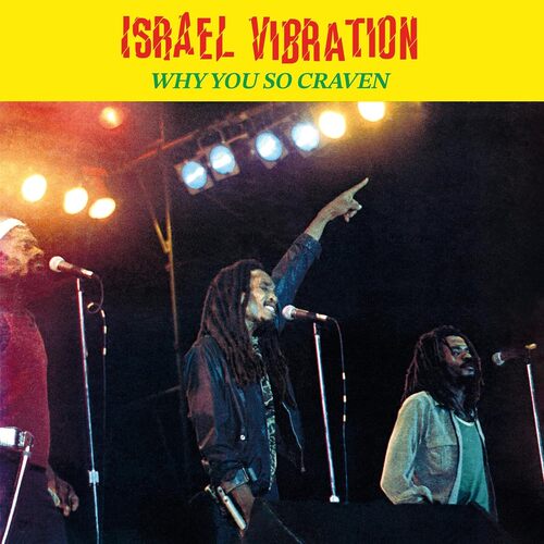 Israel Vibration - Why You So Craven vinyl cover