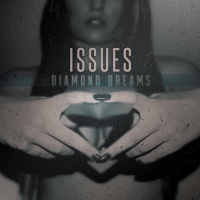 Issues - Diamond Dreams vinyl cover