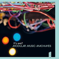it’s me? - Modular Music Machines vinyl cover