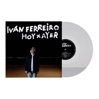Ivan Ferreiro - Hoy X Ayer (Transparent) vinyl cover