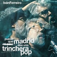 Ivan Ferreiro - Puede Que Madrid Sea Una Trinchera Pop vinyl cover