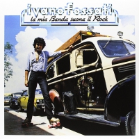 Ivano Fossati - La Mia Banda Suona Il Rock vinyl cover