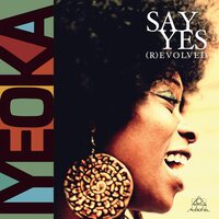 Iyeoka - Say Yes (R)evolved  vinyl cover