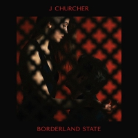 J Churcher - Borderland State vinyl cover