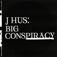 J Hus - Big Conspiracy vinyl cover