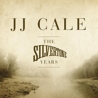 J.J. Cale - Silvertone Years  vinyl cover