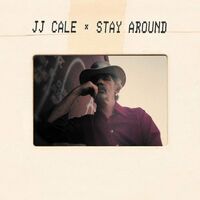 J.j. Cale - Stay Around vinyl cover