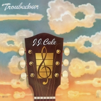 J.j. Cale - Troubadour vinyl cover