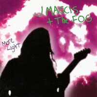 J Mascis + The Fog - More Light vinyl cover