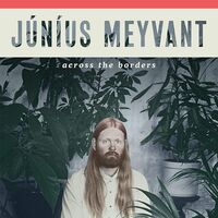 Junius Meyvant - Across The Borders vinyl cover