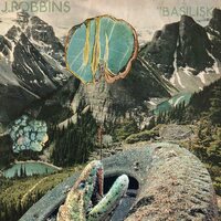 J Robbins - Basilisk vinyl cover