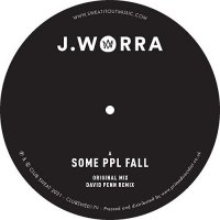 J.worra - Some Ppl Fall