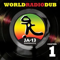 JA13 - World Radio Dub Chapter One vinyl cover